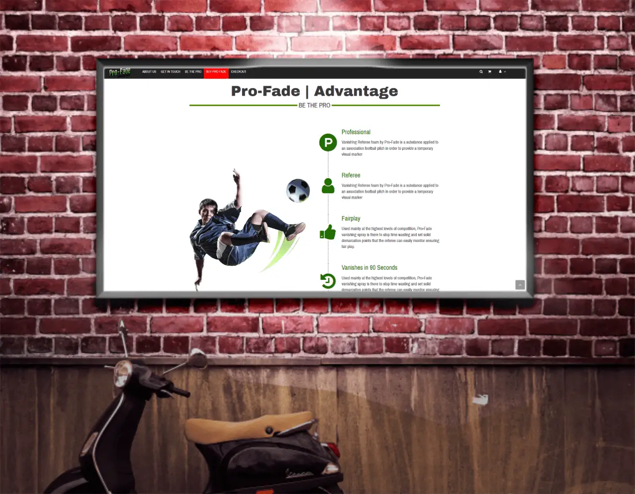 The Pro-Fade Advantage page on a large wall-mounted screen, with a scooter parked below against a red brick wall